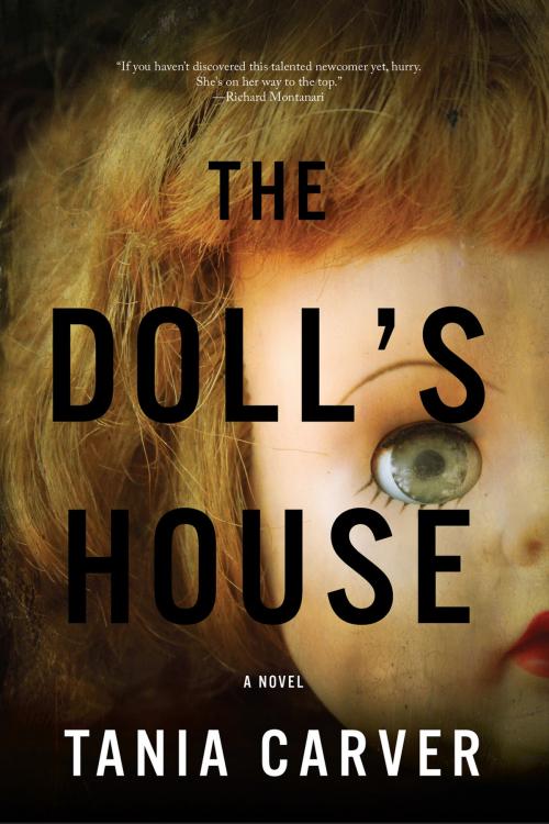 Cover of the book The Doll's House: A Novel by Tania Carver, Pegasus Books