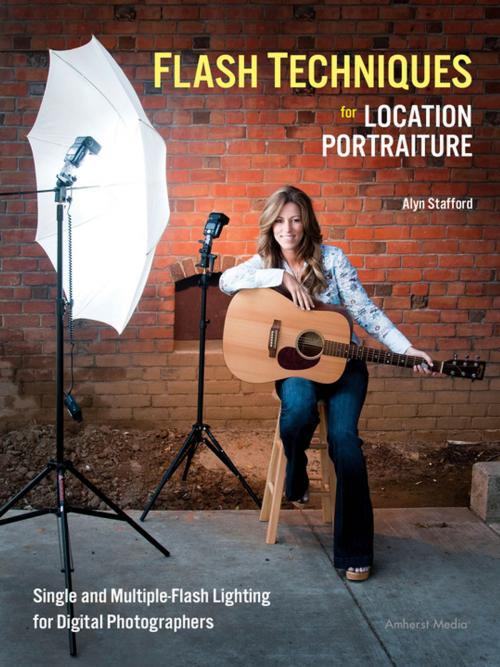 Cover of the book Flash Techniques for Location Portraiture by Alyn Stafford, Amherst Media