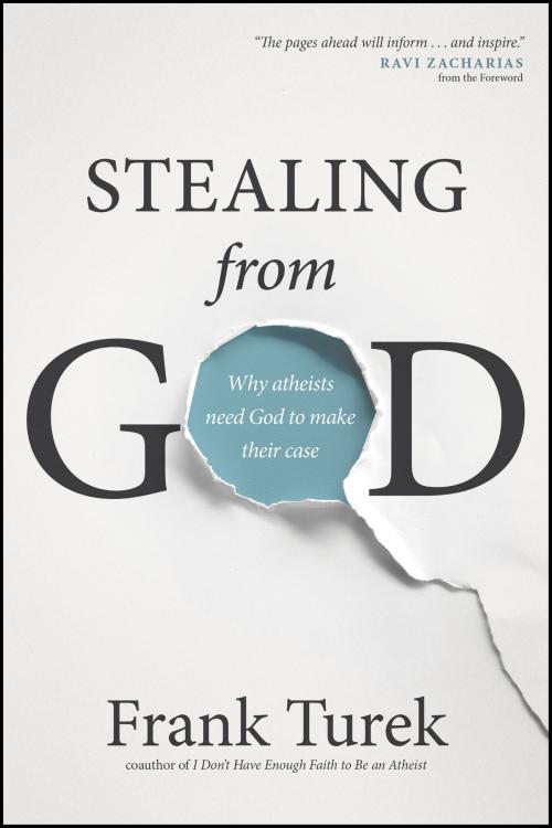Cover of the book Stealing from God by Frank Turek, The Navigators