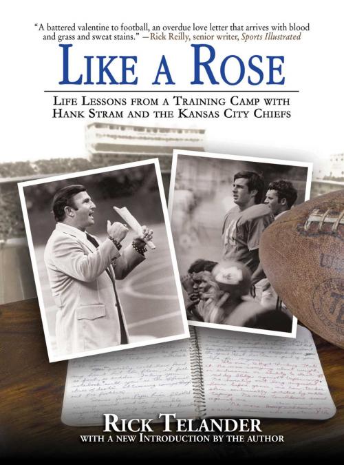 Cover of the book Like a Rose by Rick Telander, Skyhorse