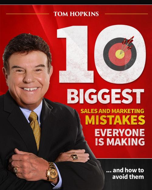 Cover of the book The 10 Biggest Sales & Marketing Mistakes Everyone is Making and How to Avoid them! by Tom Hopkins, Made For Success Publishing