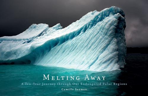 Cover of the book Melting Away by Camille Seaman, Princeton Architectural Press