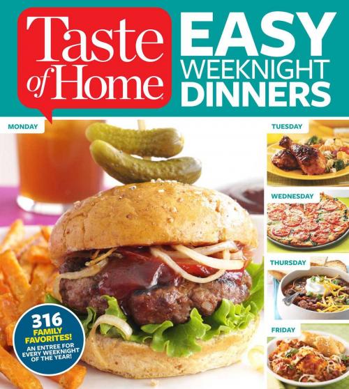 Cover of the book Taste of Home Easy Weeknight Dinners by Editors of Taste of Home, Reader's Digest/Taste of Home
