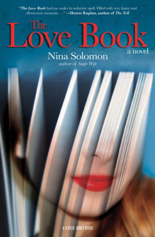 Cover of the book The Love Book by Nina Solomon, Akashic Books (Ignition)