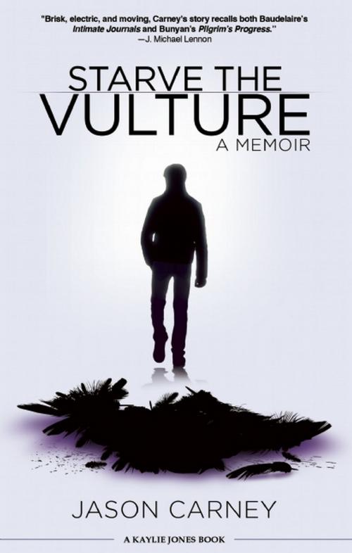 Cover of the book Starve the Vulture by Jason Carney, Akashic Books