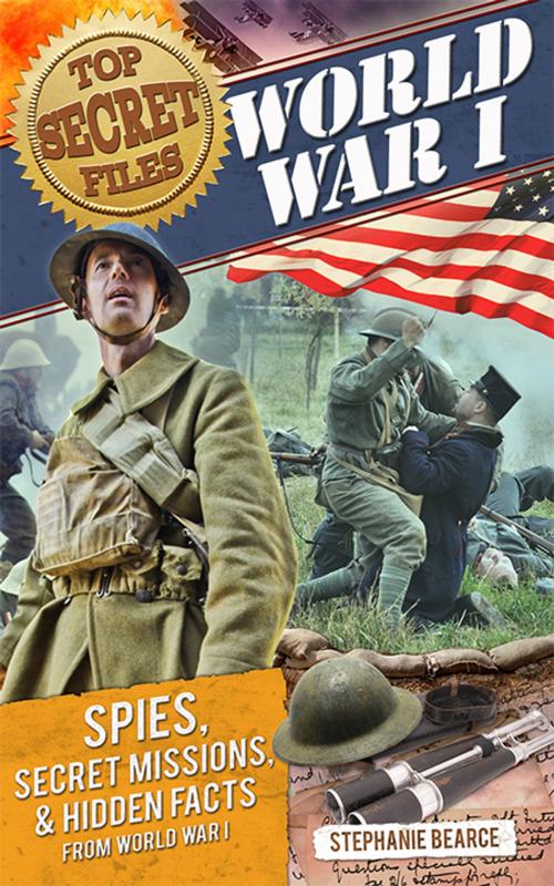 Cover of the book Top Secret Files: World War I by Stephanie Bearce, Sourcebooks