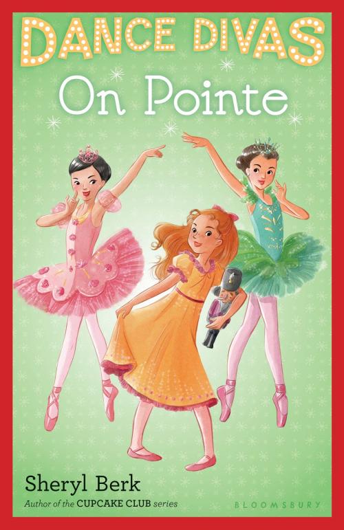 Cover of the book Dance Divas: On Pointe by Sheryl Berk, Bloomsbury Publishing