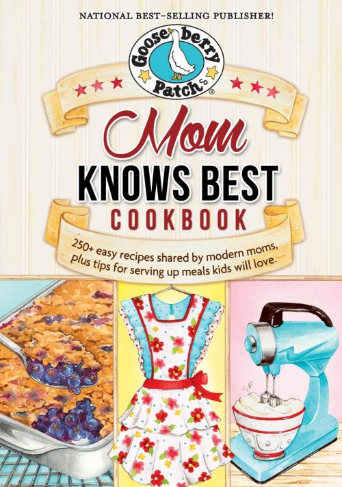 Cover of the book Mom Knows Best Cookbook by Gooseberry Patch, Gooseberry Patch
