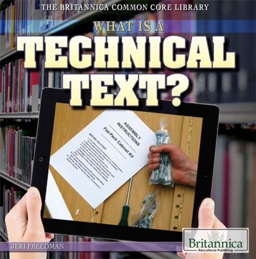 Cover of the book What Is a Technical Text? by Kathy Campbell, Britannica Educational Publishing
