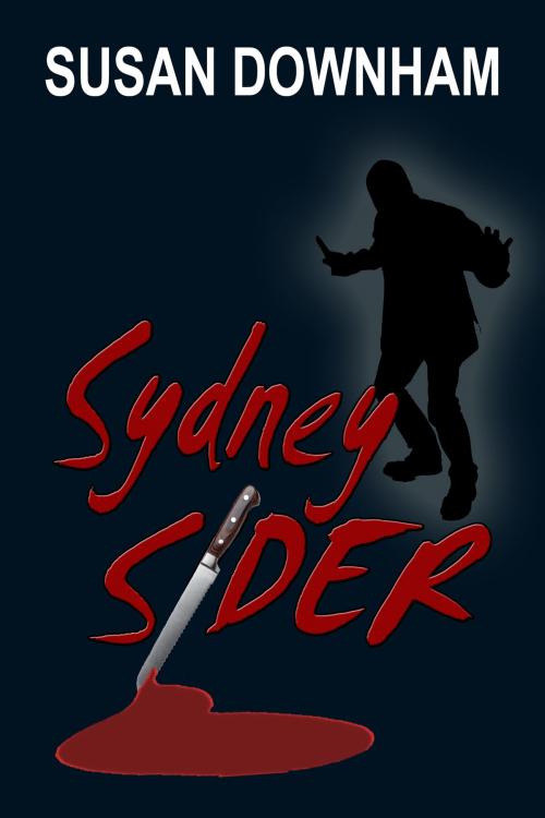 Cover of the book Sydney Sider by Susan Downham, Rogue Phoenix Press