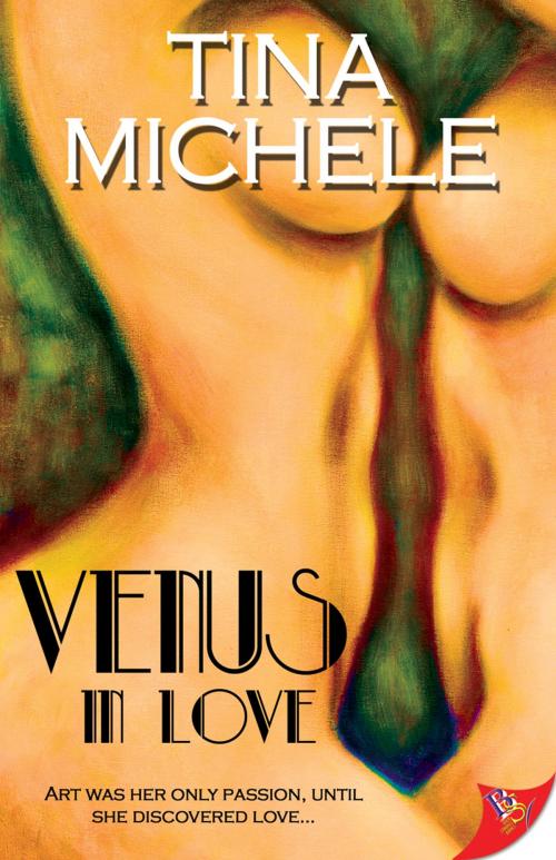 Cover of the book Venus in Love by Tina Michele, Bold Strokes Books ,  Inc.