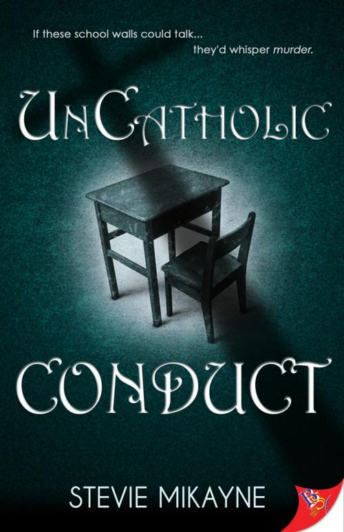 Cover of the book UnCatholic Conduct by Stevie Mikayne, Bold Strokes Books ,  Inc.