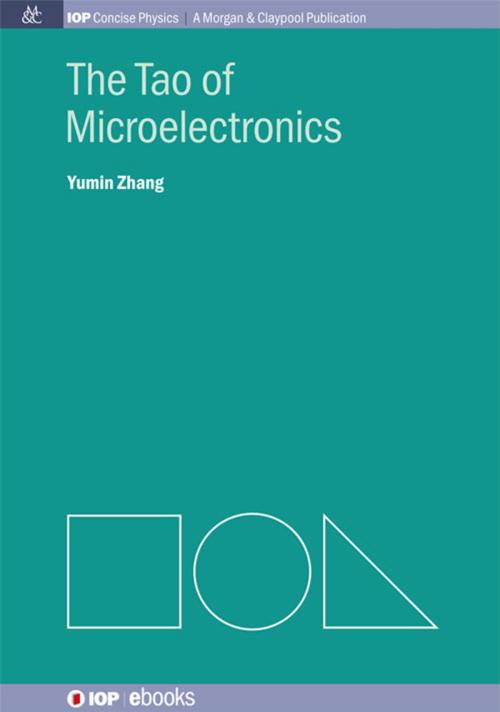 Cover of the book The Tao of Microelectronics by Yumin Zhang, Morgan & Claypool Publishers