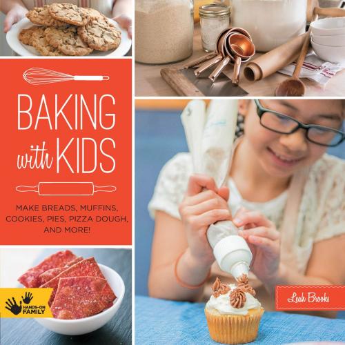 Cover of the book Baking with Kids by Leah Brooks, Quarry Books