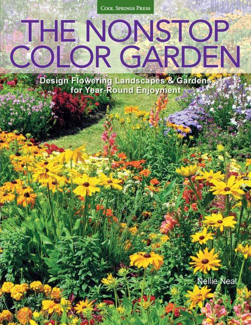 Cover of the book The Nonstop Color Garden by Nellie Neal, Cool Springs Press