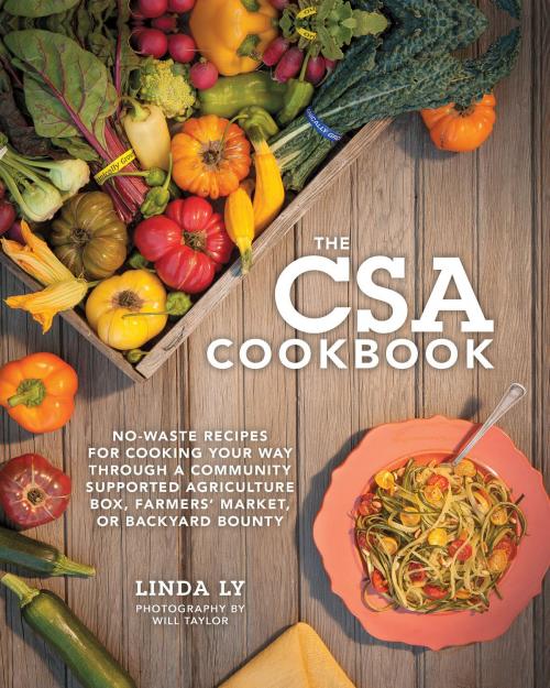 Cover of the book The CSA Cookbook by Linda Ly, Voyageur Press