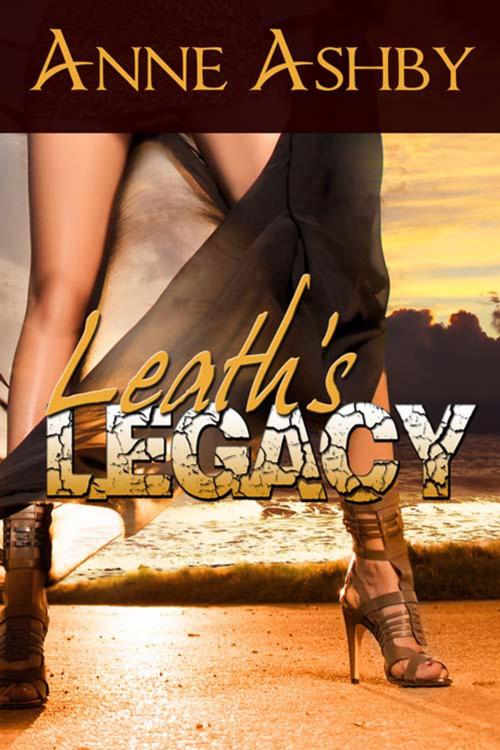 Cover of the book Leath's Legacy by Anne  Ashby, The Wild Rose Press, Inc.