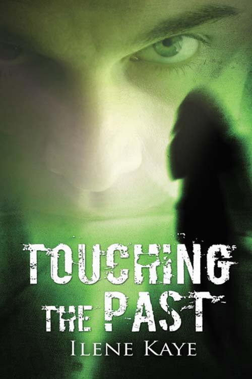 Cover of the book Touching the Past by Ilene  Kaye, The Wild Rose Press, Inc.