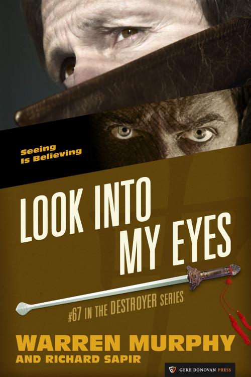 Cover of the book Look Into My Eyes by Warren Murphy, Richard Sapir, Gere Donovan Press