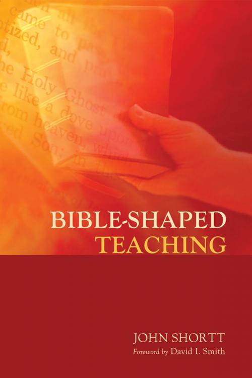 Cover of the book Bible-Shaped Teaching by John Shortt, Wipf and Stock Publishers