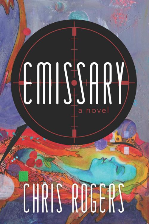 Cover of the book Emissary by Chris Rogers, Chart House Press LLC