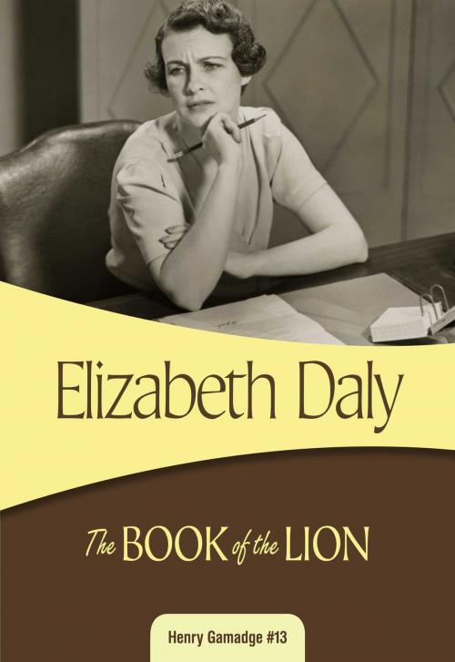 Cover of the book The Book of the Lion by Elizabeth Daly, Felony & Mayhem Press