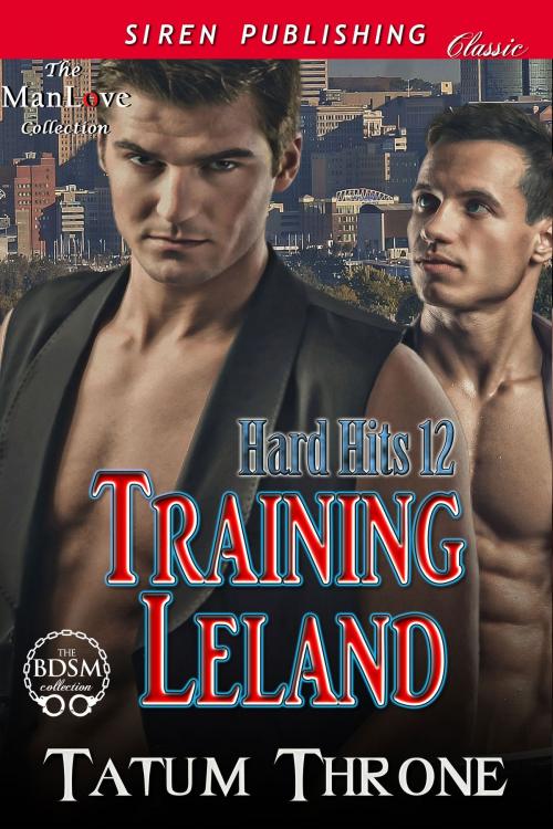 Cover of the book Training Leland by Tatum Throne, Siren-BookStrand