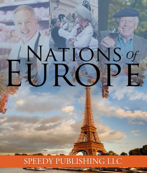 Cover of the book Nations Of Europe by Speedy Publishing, Speedy Publishing LLC