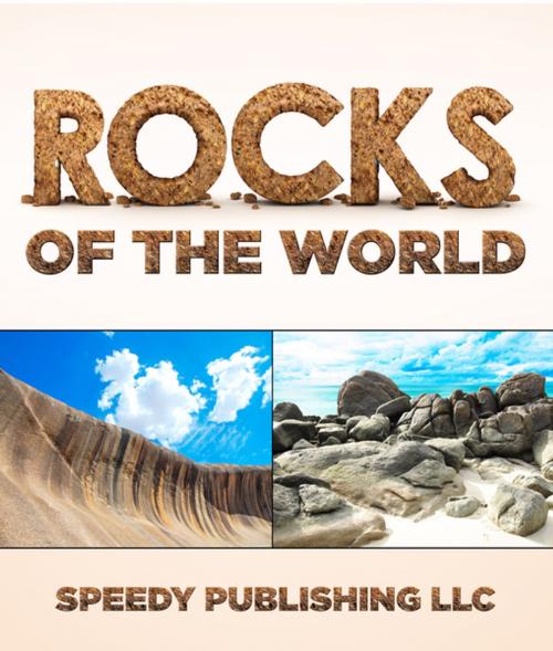 Cover of the book Rocks Of The World by Speedy Publishing, Speedy Publishing LLC