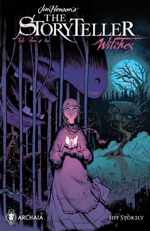 Cover of the book Jim Henson's Storyteller: Witches #4 by Jim Henson, Matthew Dow Smith, Jeff Stokely, Kyla Vanderklugt, S.M. Vidaurri, Archaia