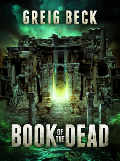 Cover of the book Book of the Dead: A Matt Kearns Novel 2 by Greig Beck, Pan Macmillan Australia