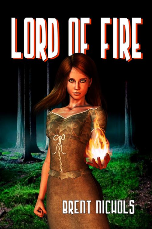 Cover of the book Lord Of Fire by Brent Nichols, Double Dragon Publishing