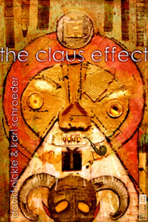 Cover of the book The Claus Effect by David Nickle, ChiZine Publications