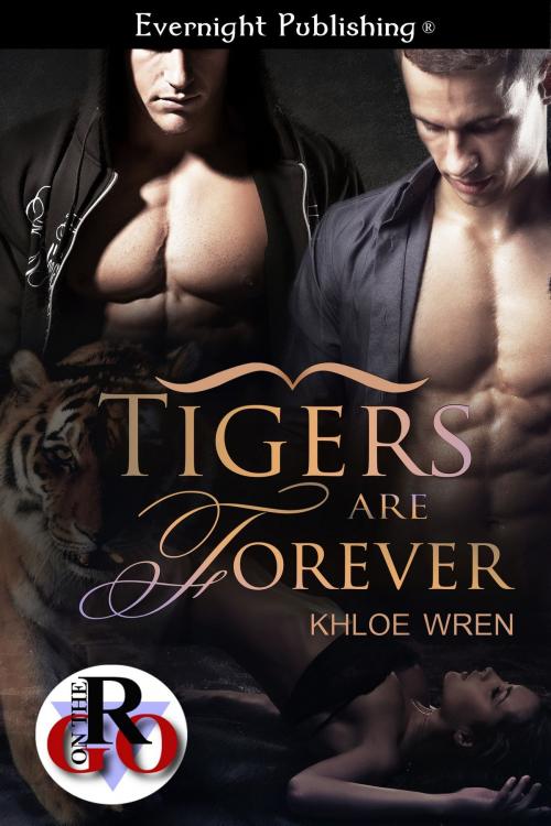 Cover of the book Tigers Are Forever by Khloe Wren, Evernight Publishing