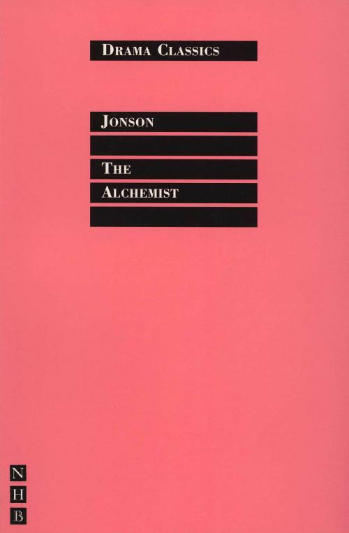 Cover of the book The Alchemist by Ben Jonson, Nick Hern Books