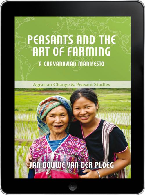 Cover of the book Peasants and the Art of Farming eBook by Jan Douwe van der Ploeg, Practical Action Publishing