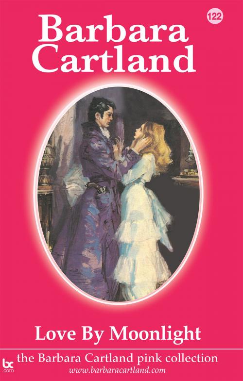 Cover of the book 122. Love by Moonlight by Barbara Cartland, Barbara Cartland.com