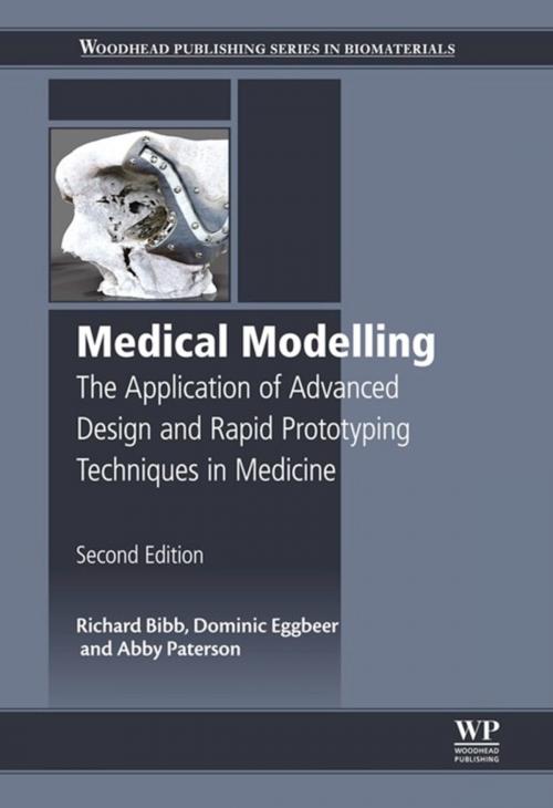 Cover of the book Medical Modelling by Richard Bibb, Dominic Eggbeer, Abby Paterson, Elsevier Science
