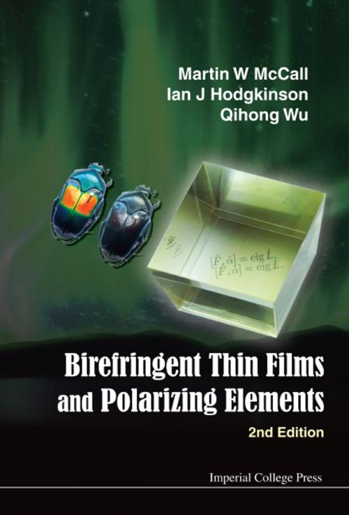 Cover of the book Birefringent Thin Films and Polarizing Elements by Martin W McCall, Ian J Hodgkinson, Qihong Wu, World Scientific Publishing Company