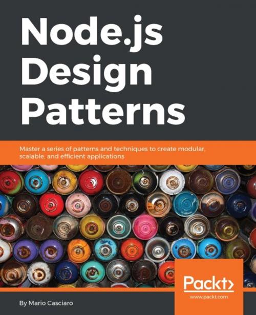 Cover of the book Node.js Design Patterns by Mario Casciaro, Packt Publishing