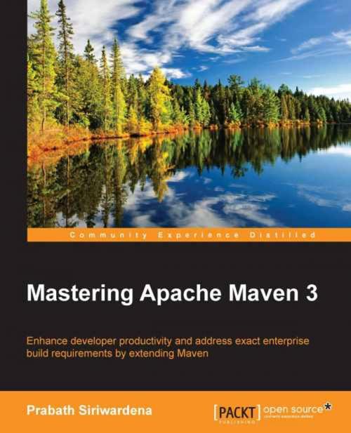 Cover of the book Mastering Apache Maven 3 by Prabath Siriwardena, Packt Publishing