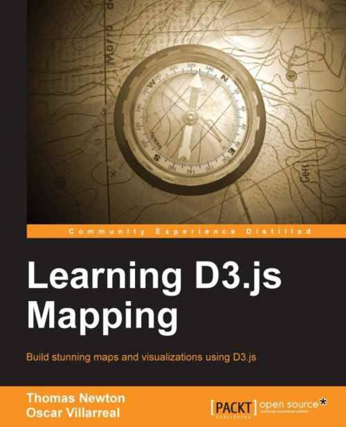 Cover of the book Learning D3.js Mapping by Thomas Newton, Oscar Villarreal, Packt Publishing