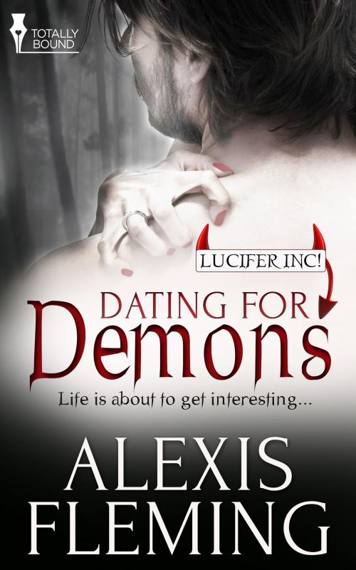 Cover of the book Dating for Demons by Alexis Fleming, Totally Entwined Group Ltd