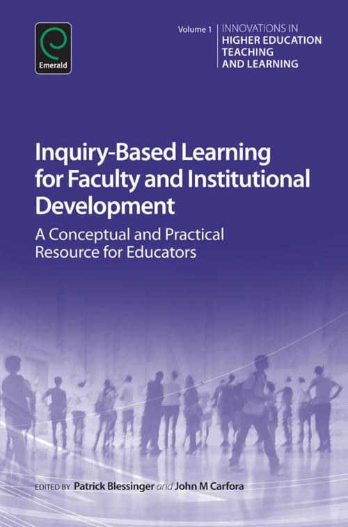 Cover of the book Inquiry-Based Learning for Faculty and Institutional Development by , Emerald Group Publishing Limited