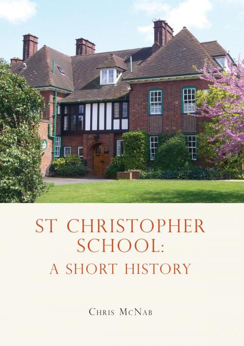 Cover of the book St Christopher School by Chris McNab, Bloomsbury Publishing