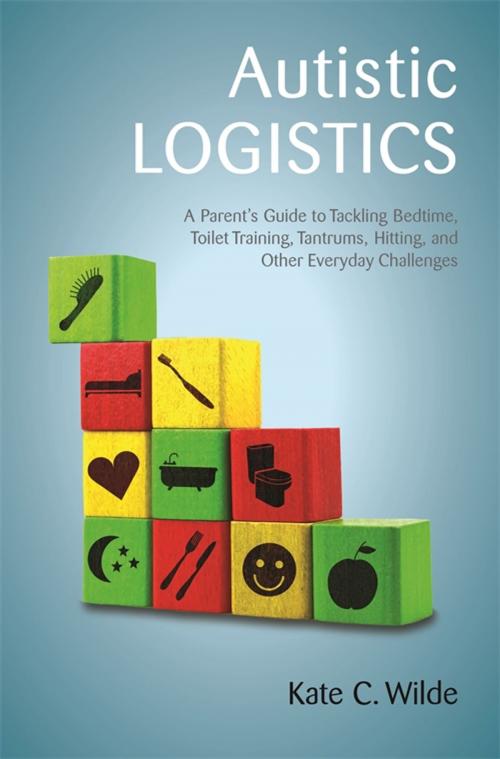 Cover of the book Autistic Logistics by Kate Wilde, Jessica Kingsley Publishers
