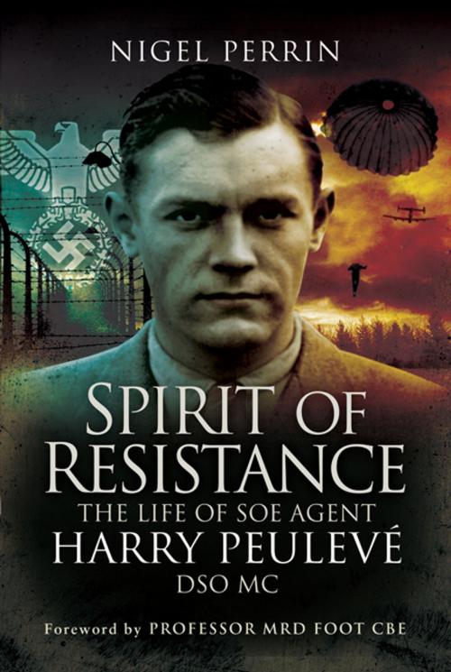 Cover of the book Spirit of Resistance by Nigel   Perrin, Pen and Sword