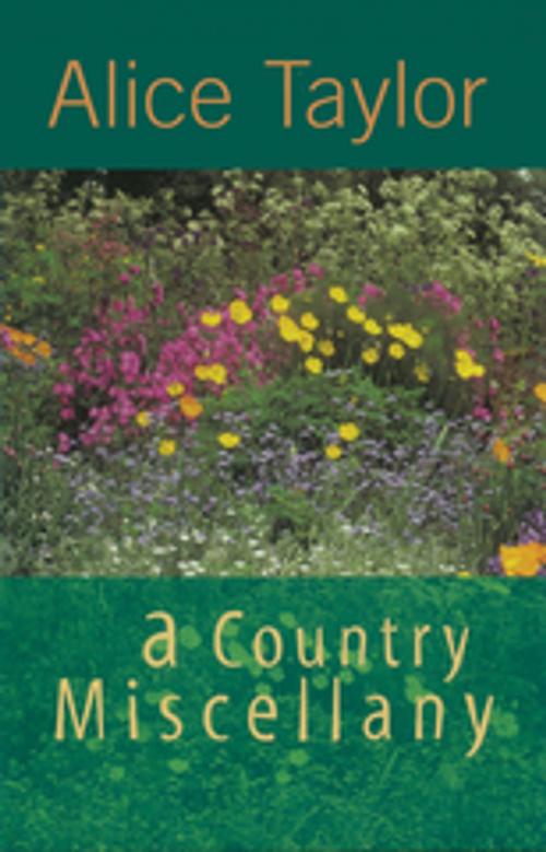 Cover of the book A Country Miscellany by Alice Taylor, The O'Brien Press