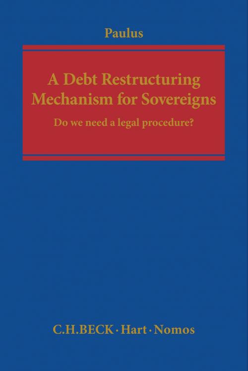 Cover of the book A Debt Restructuring Mechanism for Sovereigns by Professor Dr Christoph G. Paulus, Bloomsbury Publishing