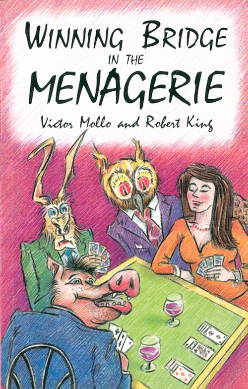 Cover of the book Winning Bridge in the Menagerie by Victor Mollo, Robert King, Pavilion Books